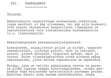 Suomen Ilmailumuseon arkiston dokumentti on Messerschmitt Bf 109 G-6 –hävittäjän lyhyt lentäjän opas. Suomen Ilmailumuseon arkiston dokumentti on Messerschmitt Bf 109 G-6 –hävittäjän lyhyt lentäjän opas.